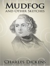 Mudfog and Other Sketches (eBook)